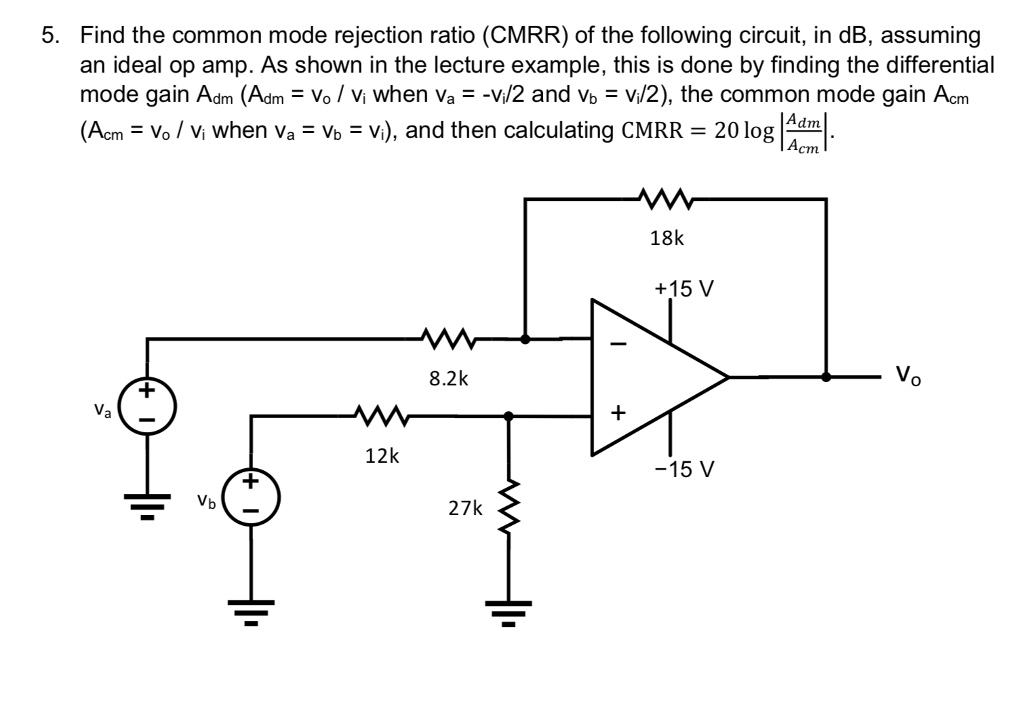 Solved Find the common mode rejection ratio (CMRR) of the