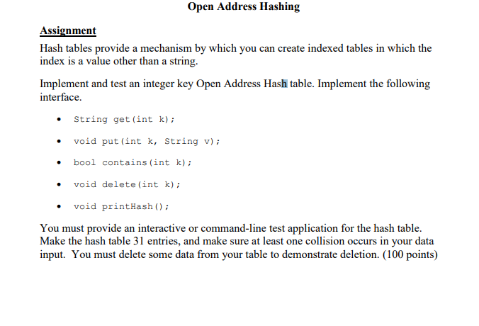 Open Address Hashing Hash tables provide a mechanism by which you can create indexed tables in which the index is a value oth