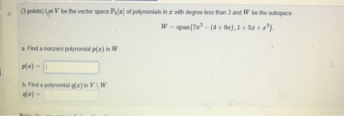 Solved 3 Points Let V Be The Vector Space Ps Of Poly Chegg Com