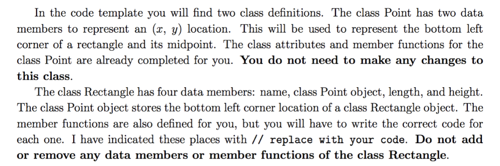 In the code template you will find two class definitions. The class Point has two data members to represent an (x, y) locatio