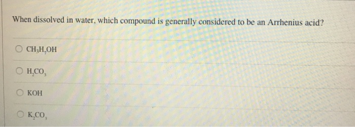 ♈ Which compound is an arrhenius acid