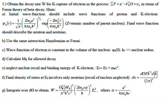 5 Obtain The Decay Rate W For K Capture Of Electr Chegg Com