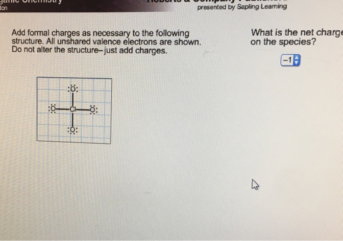 Add Formal Charges As Necessary To The Following Chegg 