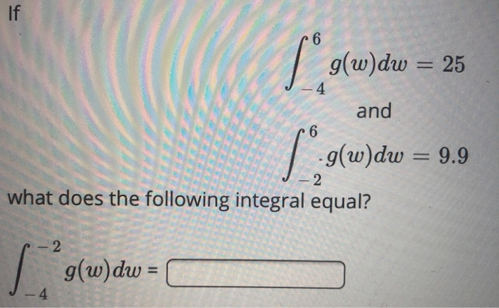 Solved G W Dw 25 J 4 And G W Dw 9 9 What Does The Fol Chegg Com