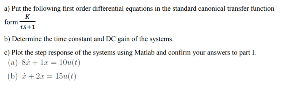 Solved A Put The Following First Order Differential Chegg Com