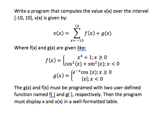 Solved C Please Write Program Computes Value V X Interval 10 10 V X Given Q