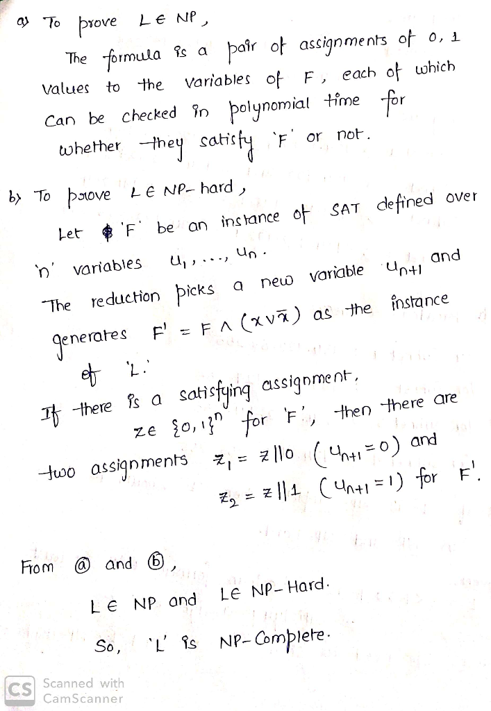 The -ormula 9s a þeir oㅏ assignments of o, i Values to the Variables of F, each ot uohich Can be checked n polynomial time fo