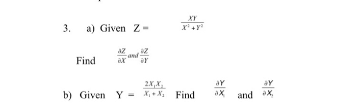 Solved Xy 3 A Given Z Az Az Find Ax 2x X B Given Y A Chegg Com