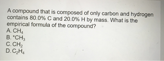 Solved A Compound That Is Composed Of Only Carbon And Hyd