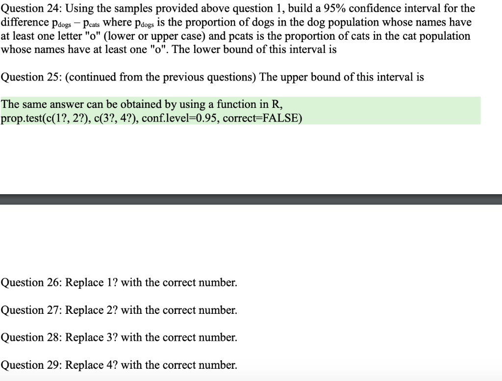 Question 24: Using the samples provided above question 1, build a 95% confidence interval for the difference pdogs Peats wher