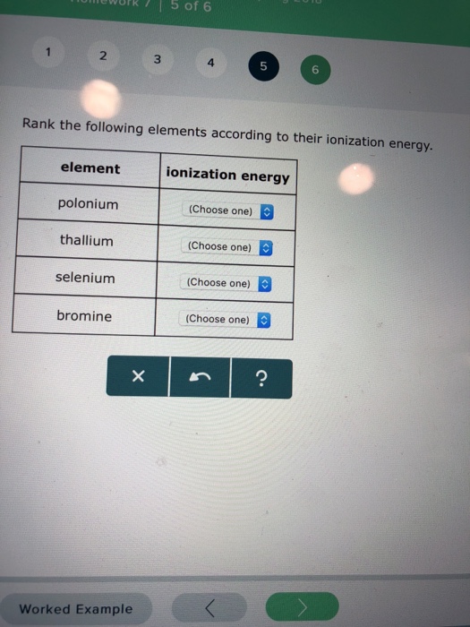Solved Ewbrk5 Of 6 4 5 6 Rank The Following Elements Acco