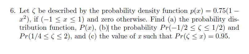 Solved 6 Let C Be Described By The Probability Density F Chegg Com