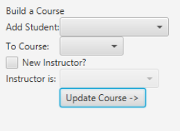 Build a Course Add Student To Course: New Instructor? Instructor is: Update Course