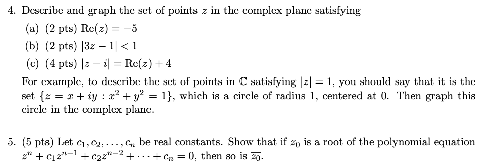 Solved 4 Describe And Graph The Set Of Points Z In The C Chegg Com