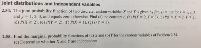 Question Answer Joint Distributions And Independent Variables 2 54 The Joint Probability Function Of Two Discrete Random Variables Grand Paper Writers