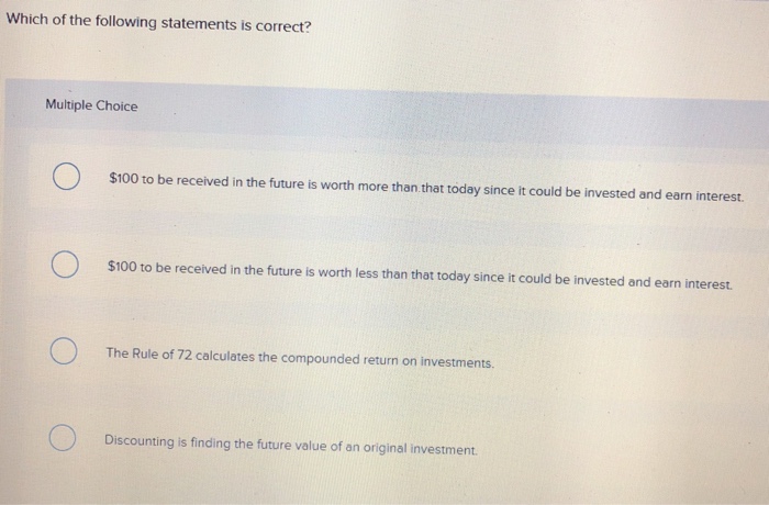 Solved Which Of The Following Statements Is Correct? | Chegg.com