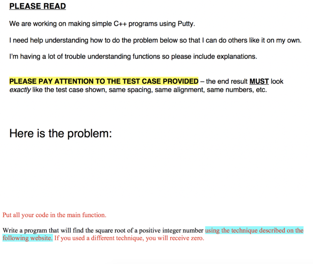 PLEASE READ We are working on making simple C++ programs using Putty. I need help understanding how to do the problem below s