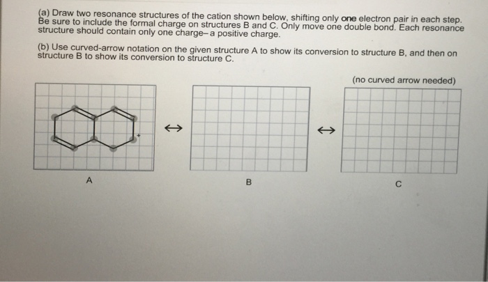 Draw Two Resonance Structures Of The Cation Shown Chegg 