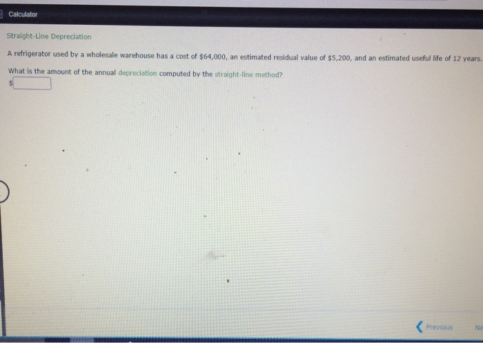 Solved Calculator Straight Line Depreciation A Refrigerat
