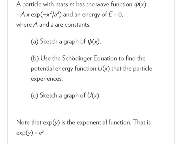 A Particle With Mass M Has The Wave Function X A Chegg Com