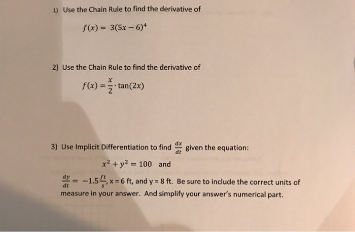 1 Use The Chain Rule To Find The Derivative Of F X Chegg Com