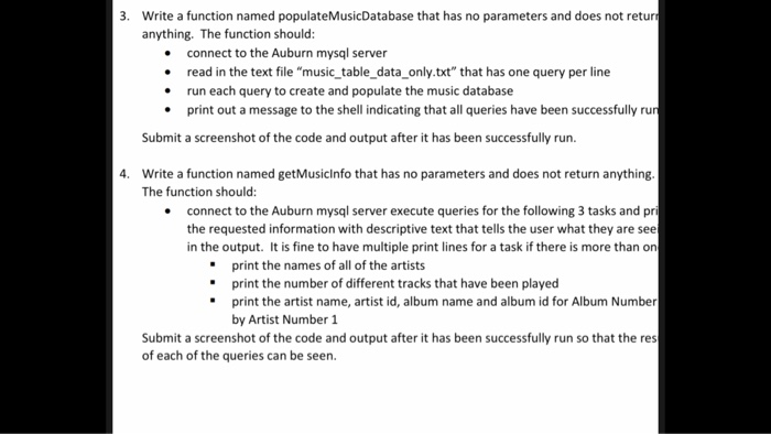 Write a function named populateMusicDatabase that has no parameters and does not retur anything. The function should: 3. conn