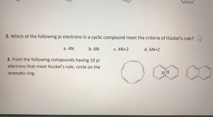 Solved 2 Which Of The Following Pi Electrons In A Cyclic Chegg Com