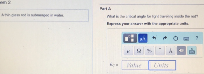 Em 2 Part A A Thin Glass Rod Is Submerged In Water Chegg 