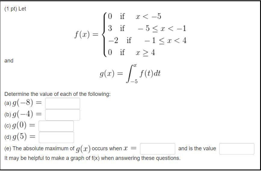 Solved 1 Pt Let F X 0 If R4 And G X F T Dt Deter Chegg Com