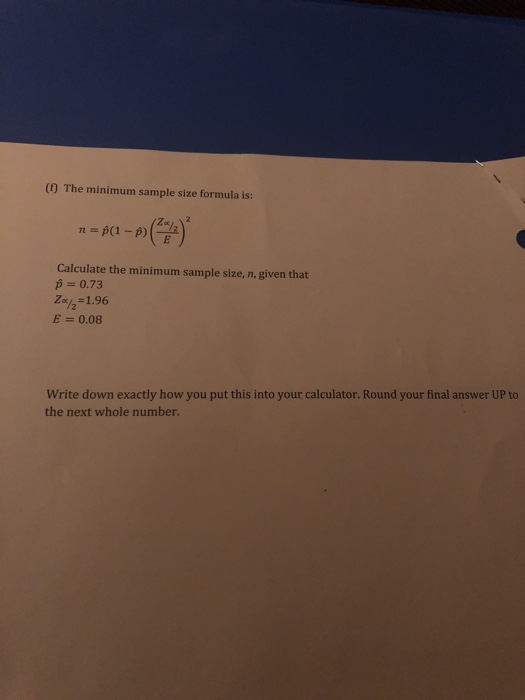 Solved F The Minimum Sample Size Formula Is Calculate The Chegg Com