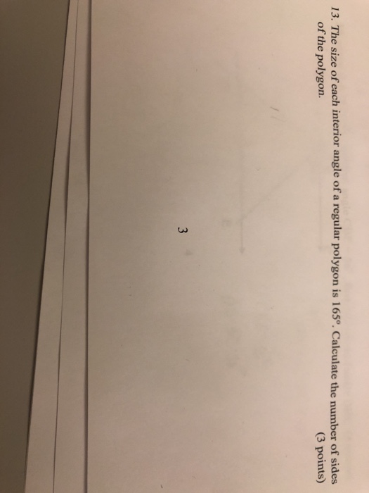 Solved 13 The Size Of Each Interior Angle Of A Regular P