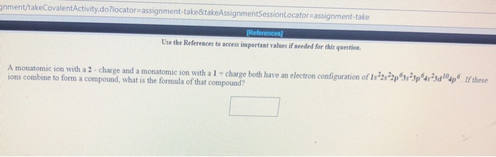 Solved A Monatomic Ion With 2 Charge And A Manatomic Ion