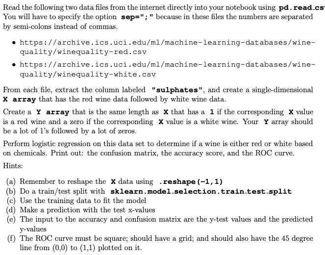 Read the following two data files from the internet directly into your notebook using pd.read cs You will have to specify the