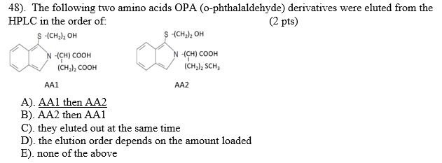 48 The Following Two Amino Acids Opa O Phthalal Chegg Com