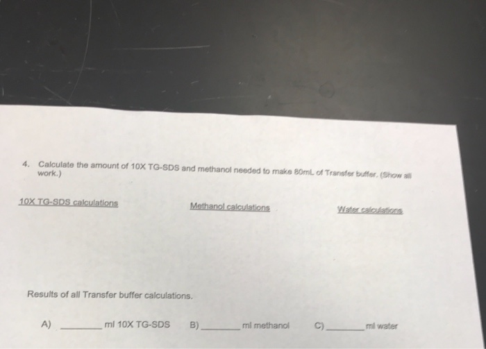 methanol sds buffer transfer 10x tg chegg calculate amount transcribed text