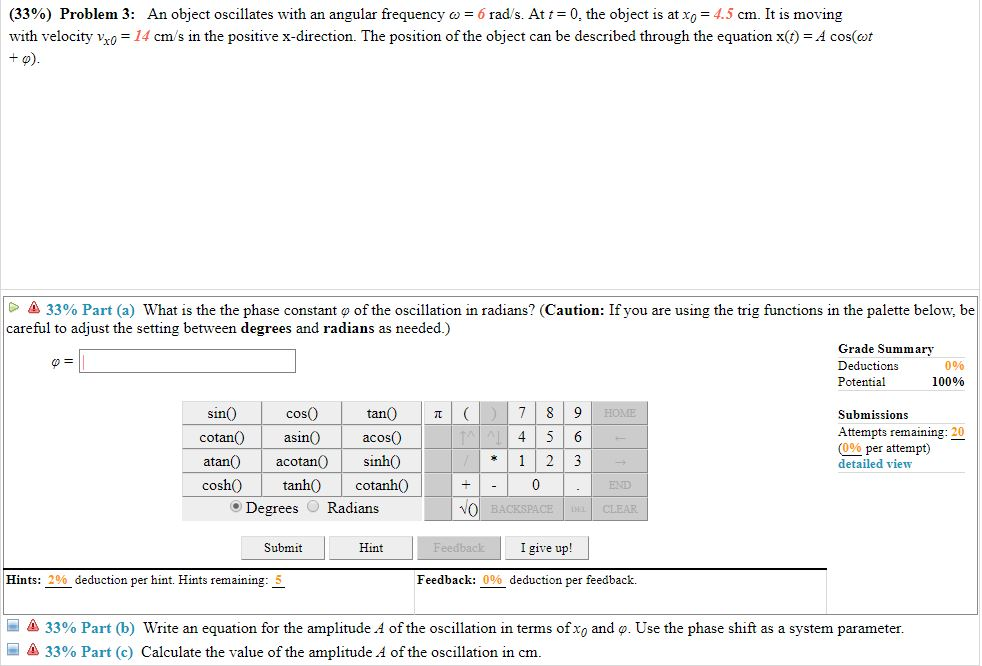 Solved An Object Oscillates With An Angular Frequency W Chegg Com