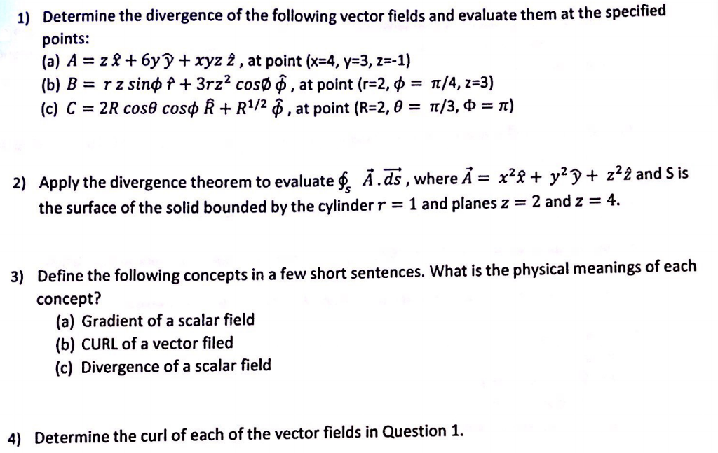 Solved Determine The Divergence Of The Following Vector F Chegg Com