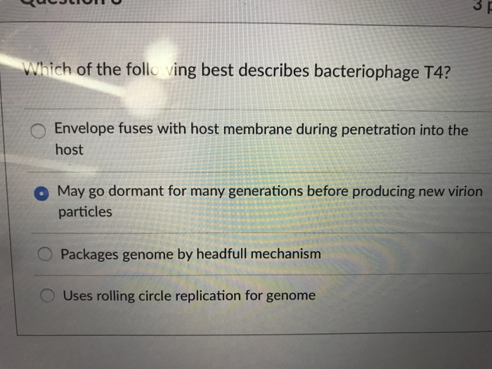 Solved Which Of The Follo Ving Best Describes Bacteriophage | Chegg.com Solved Which Of The Follo Ving Best Describes Bacteriophage | Chegg.com