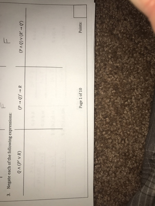3. Negate each of the following expressions: Page 1 of 10 Points: