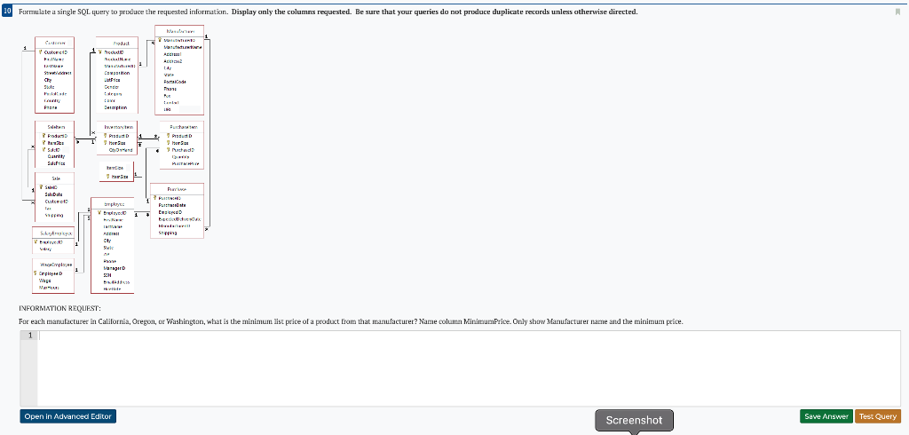 Furmulate a single SOL query to pruduce the requested information. Display only the columns requested. Be sure that your quer