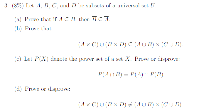 Solved 3 8 Let A B C And D Be Subsets Of A Univers Chegg Com