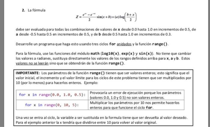 2. La fórmula b+ x debe ser evaluada para todas las combinaciones de valores de x desde 0.0 hasta 1.0 en incrementos de 0.5,