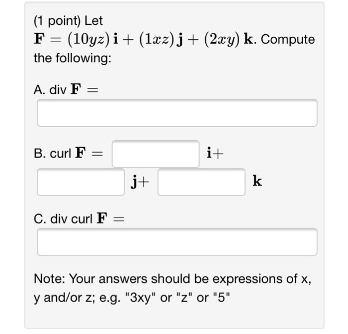 Solved 1 Point Let F 10yz I 1xz J 2xy K F 10 Y Z Chegg Com