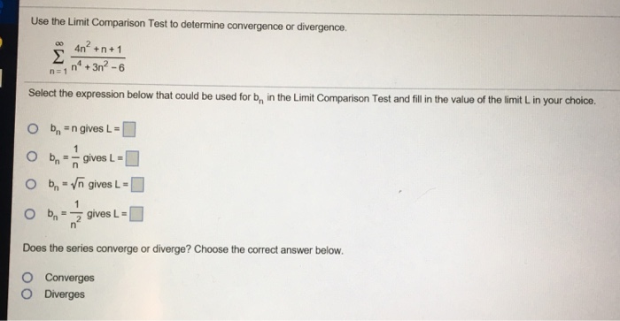 Solved Use The Limit Comparison Test To Determine Converg Chegg Com