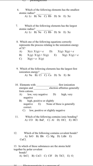 Solved Which Of The Following Elements Has The Smallest A Chegg Com