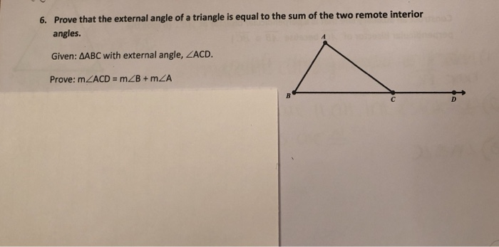 Solved 6 Prove That The External Angle Of A Triangle Is