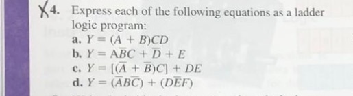 express each of the following equations as a ladder logic program