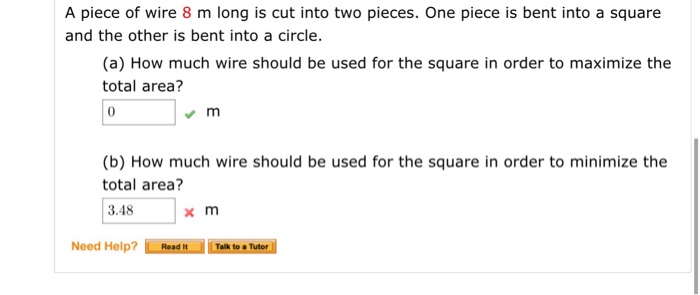 Solved A piece of wire 28 m long is cut into two pieces. One