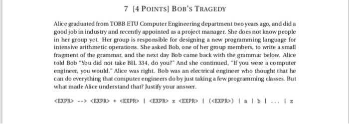 7 14 POINTS] BOBs TRAGEDY Alice graduated from TOBB ETU Computer Engineering department twoyears ago, and did a good job in