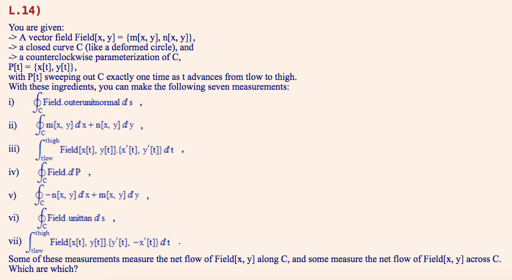 Solved L 14 You Are Given A Vector Field Field X Y Chegg Com